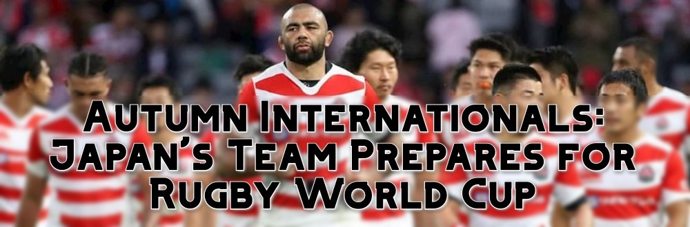 高知 パチンコ 閉店's Team Prepares for Rugby World Cup