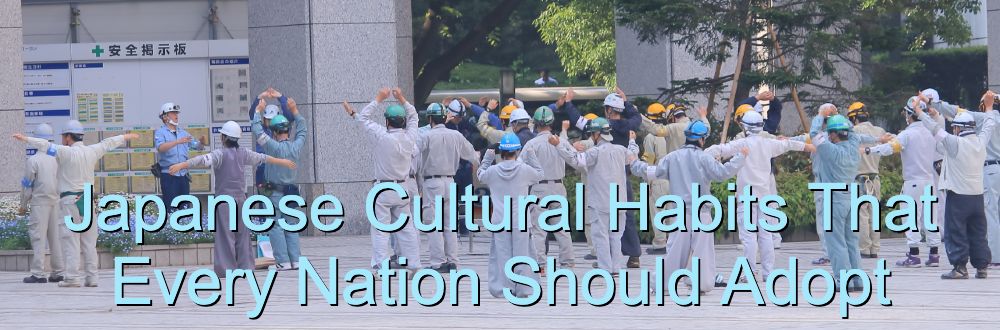 高知 パチンコ 閉店ese Cultural Habits That Every Nation Should Adopt