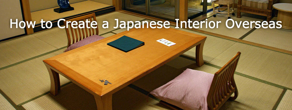 How to Create a 高知 パチンコ 閉店ese Interior Overseas