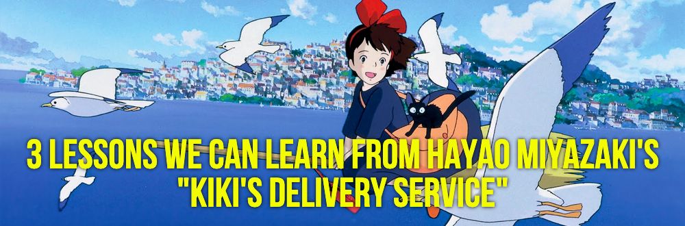 3 Lessons We Can Learn From Hayao Miyazaki's Kiki's Delivery Service