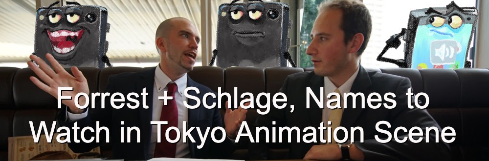 Forrest + Schlage, Names to Watch in Tokyo Animation Scene