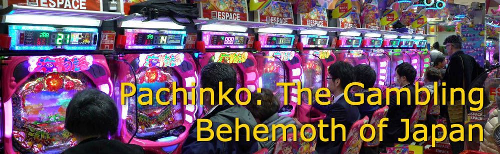 Pachinko: The Gambling Behemoth of 高知 パチンコ 閉店